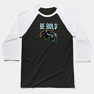 Be Bold Jumping Spider Baseball T-Shirt